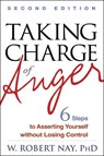 Taking Charge of Anger - W. Robert (Georgetown University School of Medicine Nay - 9781462502424