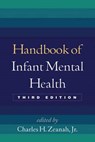 Handbook of Infant Mental Health - ZEANAH,  Charles H., Jr. - 9781462506460