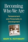 Becoming Who We Are - Mary K. (University of Oregon Rothbart - 9781462508310