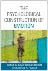 The Psychological Construction of Emotion - Lisa Feldman (Northeastern University Barrett ; James A. (Boston College Russell - 9781462516971