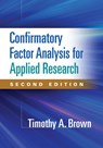 Confirmatory Factor Analysis for Applied Research, Second Edition - Timothy A. (Boston University Brown - 9781462517794