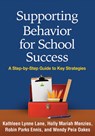 Supporting Behavior for School Success - Kathleen Lynne (University of Kansas Lane ; Holly Mariah (California State University Menzies ; Robin Parks (Clemson University Ennis ; Wendy Peia (Arizona State University Oakes - 9781462521395
