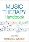 Music Therapy Handbook, First Edition - Barbara L. Wheeler ; Brian Abrams ; Ruthlee Figlure Adler - 9781462529728