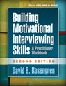Building Motivational Interviewing Skills, Second Edition - David Rosengren ; David B. (Prevention Research Institute Rosengren - 9781462532063
