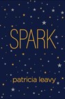 Spark - LEAVY,  Patricia - 9781462538157