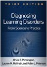 Diagnosing Learning Disorders, Third Edition - Bruce F. Pennington ; Lauren M. (University of Denver McGrath ; Robin L. (Children's Hospital Colorado and University of Colorado School of Medicine Peterson - 9781462545940