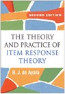 The Theory and Practice of Item Response Theory, Second Edition - R. J. de Ayala ; Bruno D. Zumbo ; David J. Weiss ; Mark Reckase - 9781462547753