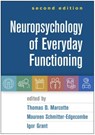 Neuropsychology of Everyday Functioning, Second Edition - Thomas D. (University of California Marcotte ; Maureen Schmitter-Edgecombe ; Igor (University of California Grant - 9781462548880