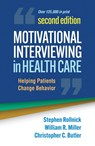 Motivational Interviewing in Health Care, Second Edition - Stephen (Cardiff University Rollnick ; William R. (University of New Mexico (Emeritus) Miller ; Christopher C. (Cardiff University Butler - 9781462550371