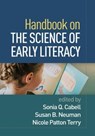 Handbook on the Science of Early Literacy - Sonia Q. (New York University Cabell ; Susan B. (New York University Neuman ; Nicole (Vanderbilt University Patton Terry - 9781462551545