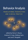 Behavior Analysis - Henry S. (SUNY Upstate Medical University Roane ; Andrew R. ("Brock University Craig ; Valdeep ("University of Georgia Saini - 9781462553488