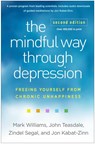 The Mindful Way through Depression, Second Edition - Mark (University of Oxford (Emeritus) Williams ; John Teasdale ; Zindel (University of Toronto?Scarborough Segal ; Jon Kabat-Zinn - 9781462553921
