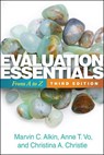 Evaluation Essentials, Third Edition - Marvin C. Alkin ; Anne T. (University of Southern California Vo ; Christina A. Christie - 9781462555444