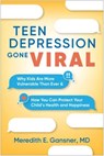 Teen Depression Gone Viral - Meredith E. (Harvard Medical School; Boston Children's Hospital Gansner - 9781462556830