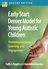Early Start Denver Model for Young Autistic Children, Second Edition - Sally J. (University of California Rogers ; Geraldine (Duke University Dawson - 9781462558759