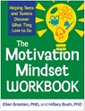 The Motivation Mindset Workbook - Ellen (Massachusetts General Hospital/Harvard Medical School Braaten ; Hillary Bush - 9781462559268