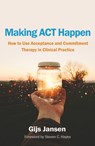 Making ACT Happen - Gijs Jansen - 9781462562442