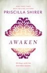 Awaken - Priscilla Shirer - 9781462776344