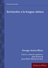 Invitacion a la lengua siriaca - George Kiraz ; Joan Ferrer ; Juan Pedro Monferrer-Sala - 9781463206369