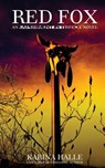Red Fox: An Experiment in Terror Novel - Karina Halle - 9781463576646