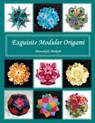 Exquisite Modular Origami - Meenakshi Mukerji - 9781463707606