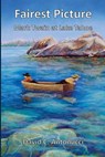 Fairest Picture -- Mark Twain at Lake Tahoe - David C Antonucci - 9781463765699