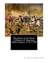The Power of the Purse: A History of American Public Finance, 1776-1790 - E. James Ferguson - 9781463781408
