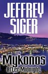 Mykonos After Midnight - SIGER,  Jeffrey - 9781464201837