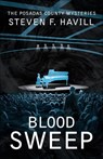 Blood Sweep - Steven F. Havill - 9781464203909