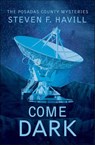 Come Dark - Steven F. Havill - 9781464205286