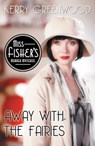 Away with the Fairies - Kerry Greenwood - 9781464207723