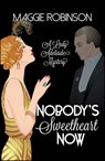 Nobody's Sweetheart Now - Maggie Robinson - 9781464210730