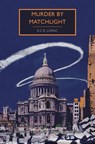 Murder by Matchlight - E. C. R. Lorac - 9781464210938