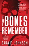 The Bones Remember - Sara E. Johnson - 9781464213359