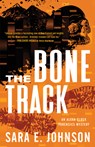The Bone Track - Sara E. Johnson - 9781464213977