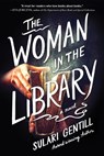 WOMAN IN THE LIB - Sulari Gentill - 9781464215872