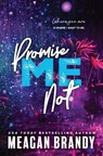 Brandy, M: Promise Me Not - Meagan Brandy - 9781464221927