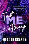 Trust Me Always - Meagan Brandy - 9781464221934
