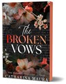 The Broken Vows - Catharina Maura - 9781464227165