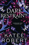 Dark Restraint - Katee Robert - 9781464228315