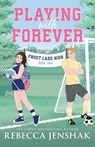 Playing with Forever - Rebecca Jenshak - 9781464230646