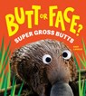 Butt or Face? Volume 3: Super Gross Butts - Kari Lavelle - 9781464233036