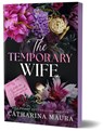 The Temporary Wife (Deluxe Edition) - Catharina Maura - 9781464233326