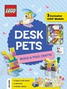 Lego(r) Books. Desk Pets: Build & Fold Crafts - Ameet Sp Z O O - 9781464233791