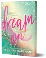 Dream on (Deluxe Edition) - Jennifer Hartmann - 9781464236396