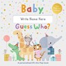 Baby, Guess Who? - Ladybird - 9781464238475