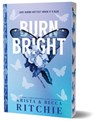Burn Bright (Deluxe Edition) - Krista Ritchie ; Becca Ritchie - 9781464242168