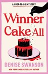 Winner Cake All - Denise Swanson - 9781464242601
