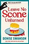 Leave No Scone Unturned - Denise Swanson - 9781464242618