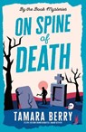 On Spine of Death - Tamara Berry - 9781464242656